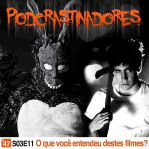 Podcrastinadores.S03E11