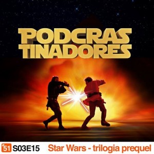 Podcrastinadores - SW Prequel