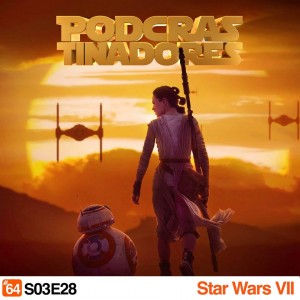 Podcrastinadores - Star Wars 7